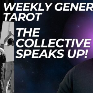 THE COLLECTIVE SPEAKS UP - Weekly General Tarot - w/c 9th March 2026