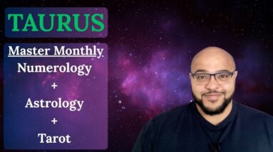 TAURUS MASTER MONTHLY ♉️ Numerology + Astrology + Tarot #reydiantreality