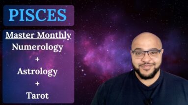 PISCES MASTER MONTHLY ♓️ Numerology + Astrology + Tarot #reydiantreality