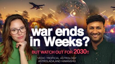 Astrologer SHOCKS: War Ends Soon… But 2030 Will Change Everything!