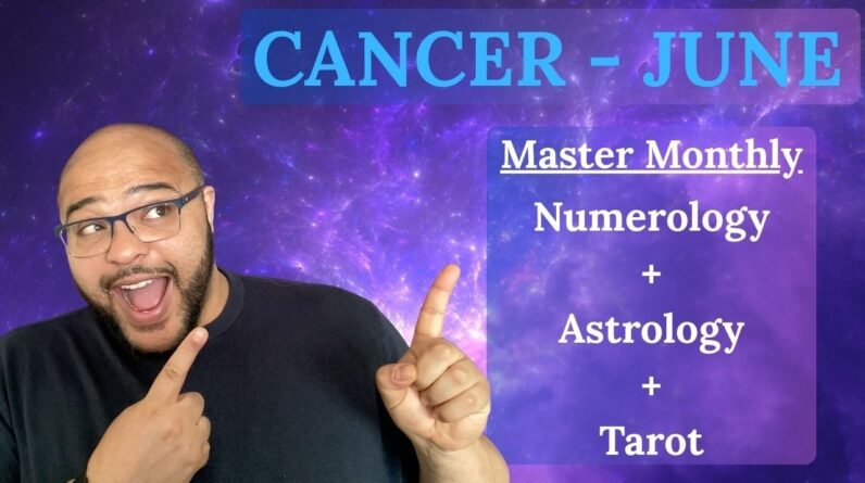 CANCER JUNE ♋️ MASTER MONTHLY!