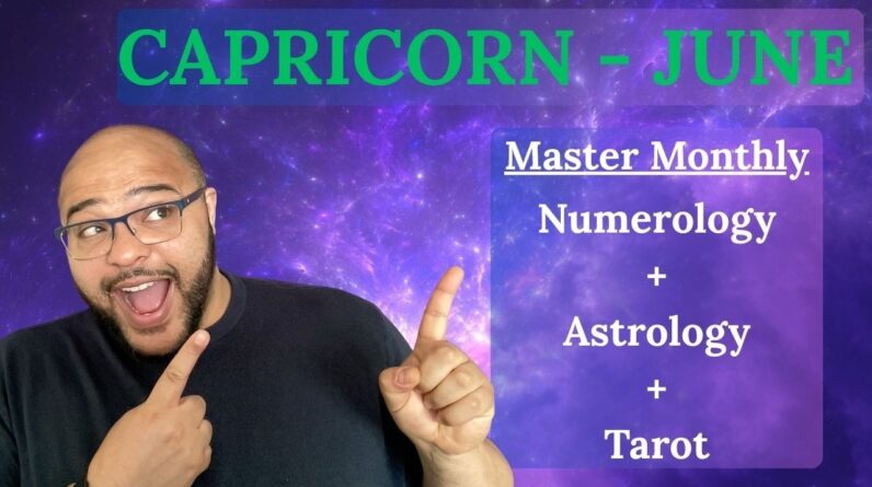 CAPRICORN JUNE ♑️ MASTER MONTHLY!