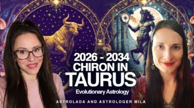 Healing the Wound of SELF--WORTH, MONEY & the BODY: Chiron in Taurus 2026-2034 with Mila