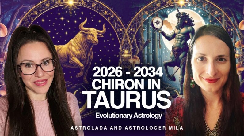 Healing the Wound of SELF--WORTH, MONEY & the BODY: Chiron in Taurus 2026-2034 with Mila