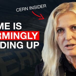 She Warned Us About CERN. Now It's Too Late.