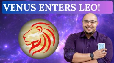 VENUS IN LEO: BIG, BOLD BEAUTY for all 12 signs!