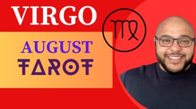 VIRGO AUGUST TAROT ♍️ Virgo, the Changes are necessary! Let them go with grace!