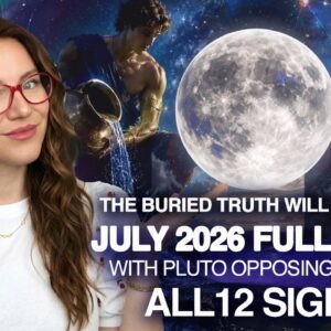 Aquarius Full Moon With PLUTO! July 29th 2026  All 12 Signs!