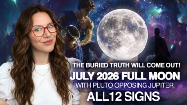 Aquarius Full Moon With PLUTO! July 29th 2026  All 12 Signs!