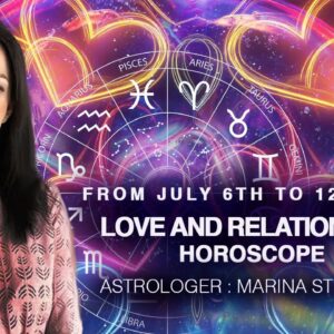 Love and Relationships Prediction July 6th to 12th July