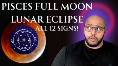 Pisces Full Moon Lunar Eclipse 2026 🌕♓️ What Every Zodiac Sign Needs to Know! #reydiantreality