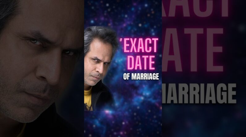 Exact date, you will meet your spouse