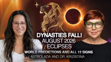 "Powerful RULERS Will FALL!" August Eclipses - STUNNING World Predictions & All 12 Signs