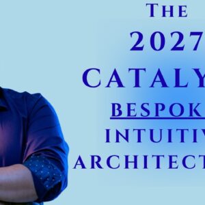 The Catalyst: 2️⃣0️⃣2️⃣7️⃣ | Bespoke Intuitive Architecture #workwithme #reydiantreality
