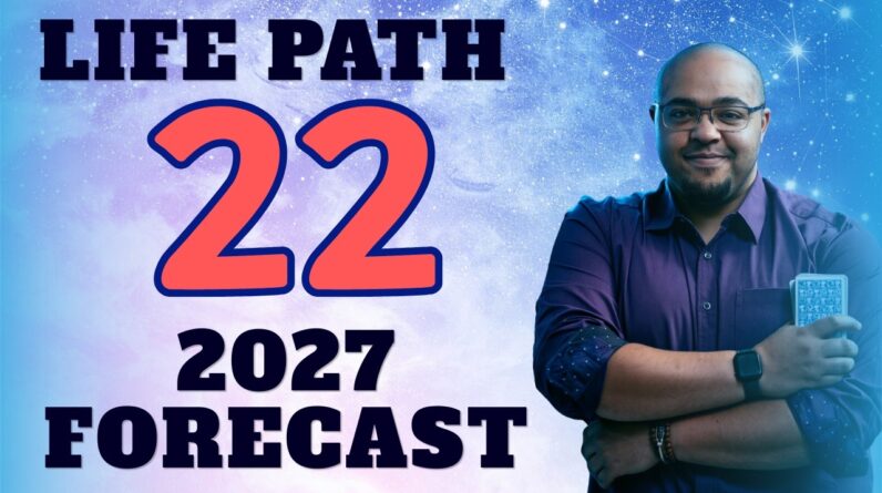 LIFE PATH 22 | Calling ALL THE LOVERS, use THAT energy to build! | #2027 #lifepath22