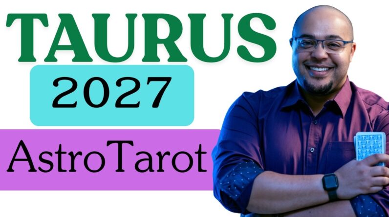 TAURUS 2027 ASTROLOGY & TAROT ♉️ | YOUR CONTRIBUTION attracts all the MAGIC | #Taurus2027