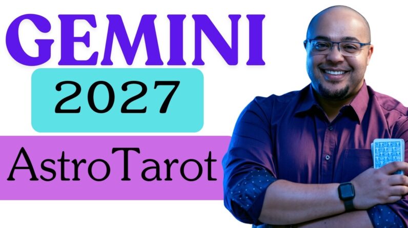 GEMINI 2027 ASTROLOGY & TAROT ♊️ | Can you ACCEPT A NEW YOU, GEMINI?! | #Gemini2027