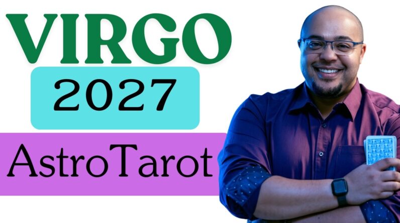 VIRGO 2027 ASTROLOGY & TAROT ♍️ | Your PLANS are ACCELERATED Virgo! #virgo2027