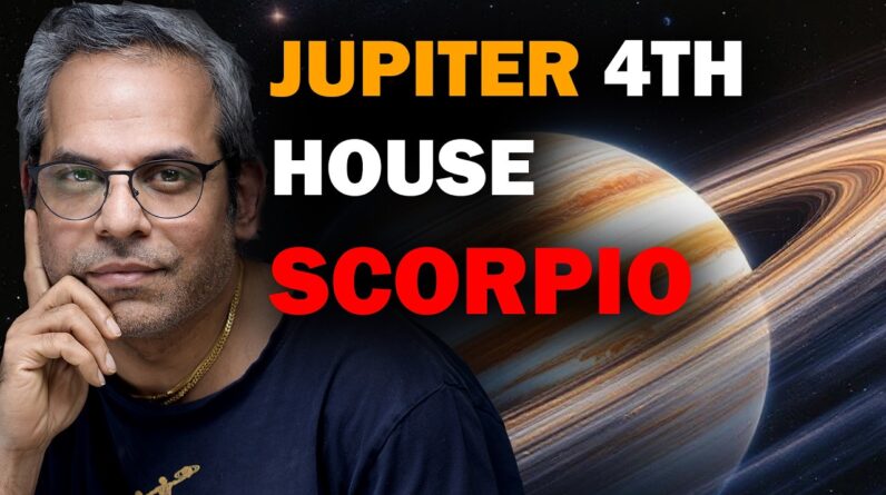 Jupiter in the 4th house in Scorpio