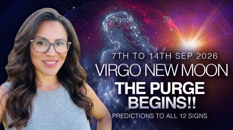 The PURGE Begins! Virgo New Moon + Venus in Scorpio. September 2026. All 12 Signs