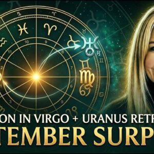 New Moon in Virgo + Uranus Retrograde, September Surprise, All 12 Signs with Mary-Anne #astrology