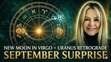 New Moon in Virgo + Uranus Retrograde, September Surprise, All 12 Signs with Mary-Anne #astrology