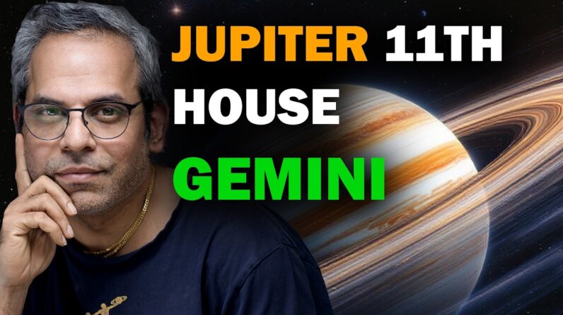 Jupiter in the 11th house in Gemini