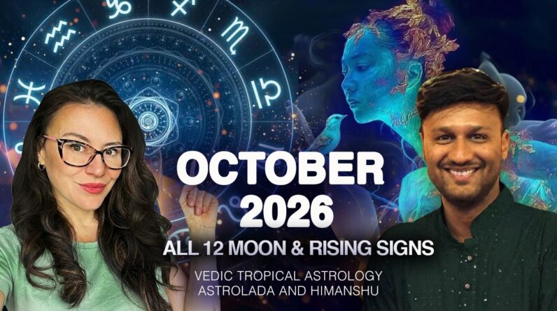 Money, Love, Career, Health - October 2026 Horoscopes! By Himanshu. Time stamps!